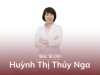 BS. CKI HUỲNH THỊ THÚY NGA